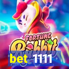 bet 1111